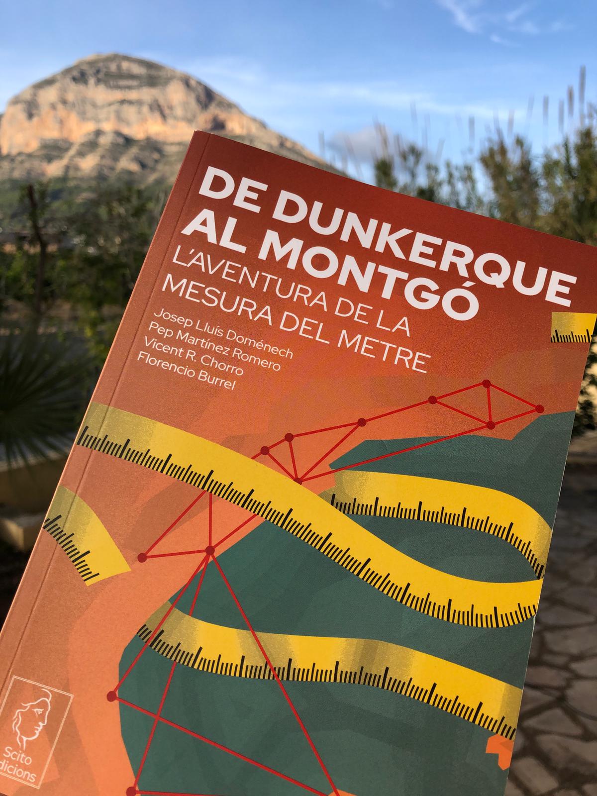 Presentació del llibre “De Dunkerque al Montgó. L’aventura de la mesura del metre”