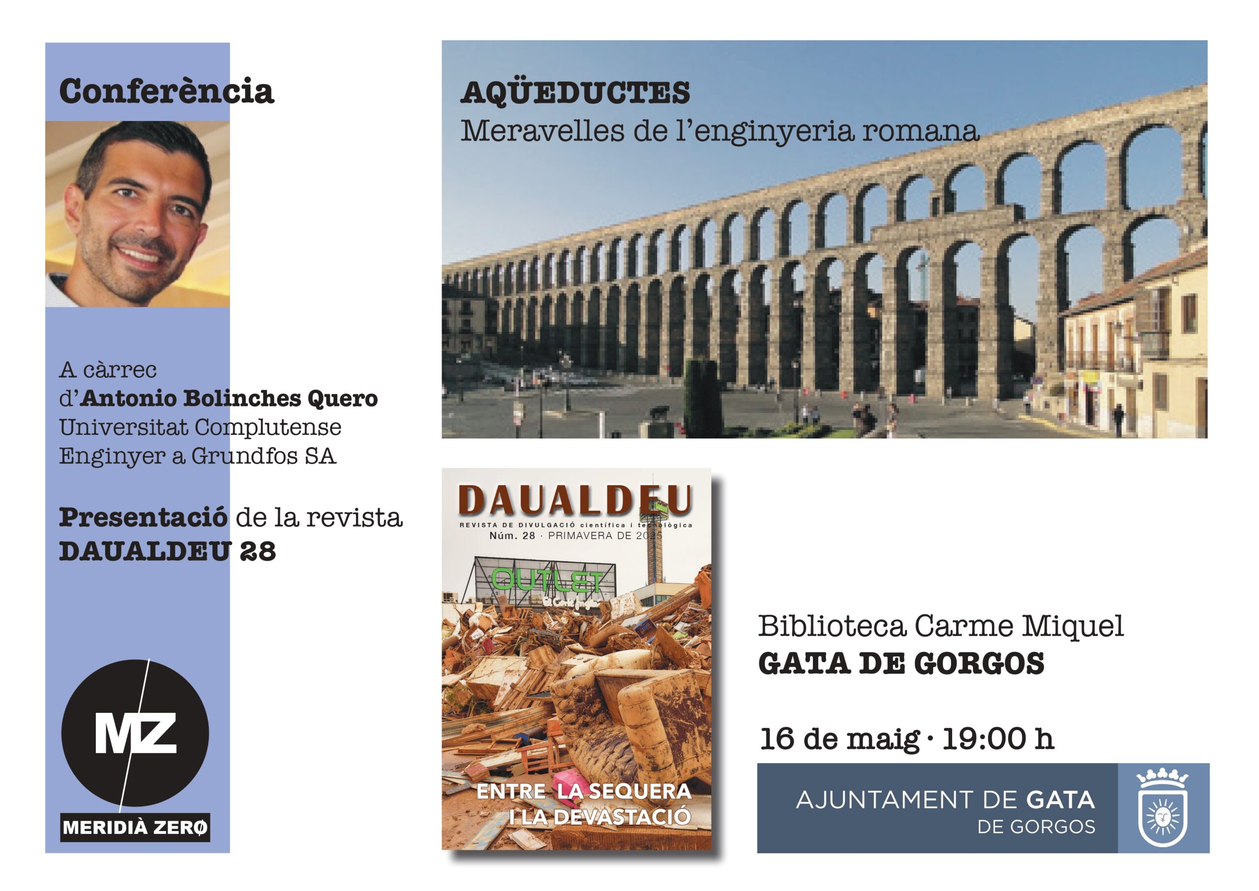 CONFERÈNCIA: “AQÜEDUCTES. Meravelles de l’enginyeria romana”, a càrrec d’ANTONIO BOLINCHES QUERO, Universitat Complutense · Enginyer a Grundfos SA. PRESENTACIÓ del núm. 28 de la revista DAUALDEU