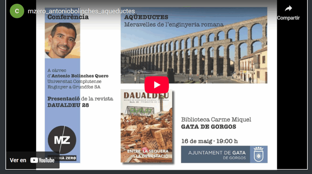 VÍDEO DE LA CONFERÈNCIA: “Aqüeductes. Meravelles de l’enginyeria romana”, a càrrec d’Antonio Bolinches Quero, Universitat Complutense i Enginyer a Grundfos SA