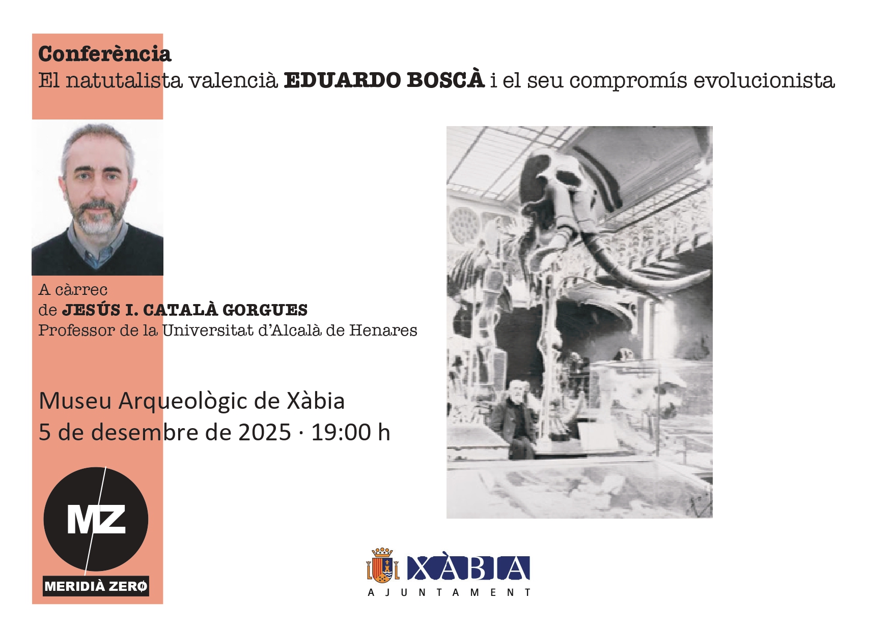 CONFERÈNCIA:  «El naturalista valencià EDUARDO BOSCÀ i el seu compromís evolucionista», a càrrec de Jesús I. Català Gorgues – Professor de la Universitat d’Alcalà d’Henares