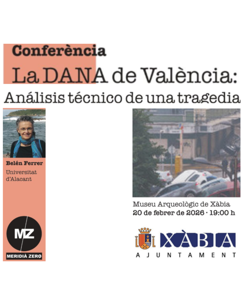 CONFERÈNCIA: La DANA de València: Análisis técnico de una tragedia, a càrrec de Belén Ferrer –  Universitat d’Alacant