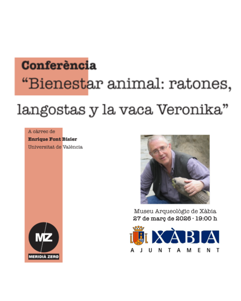 CONFERÈNCIA: “Bienestar animal: ratones, langostas y la vaca Veronika”, a càrrec d’Enrique Font Bisier – Universitat de València