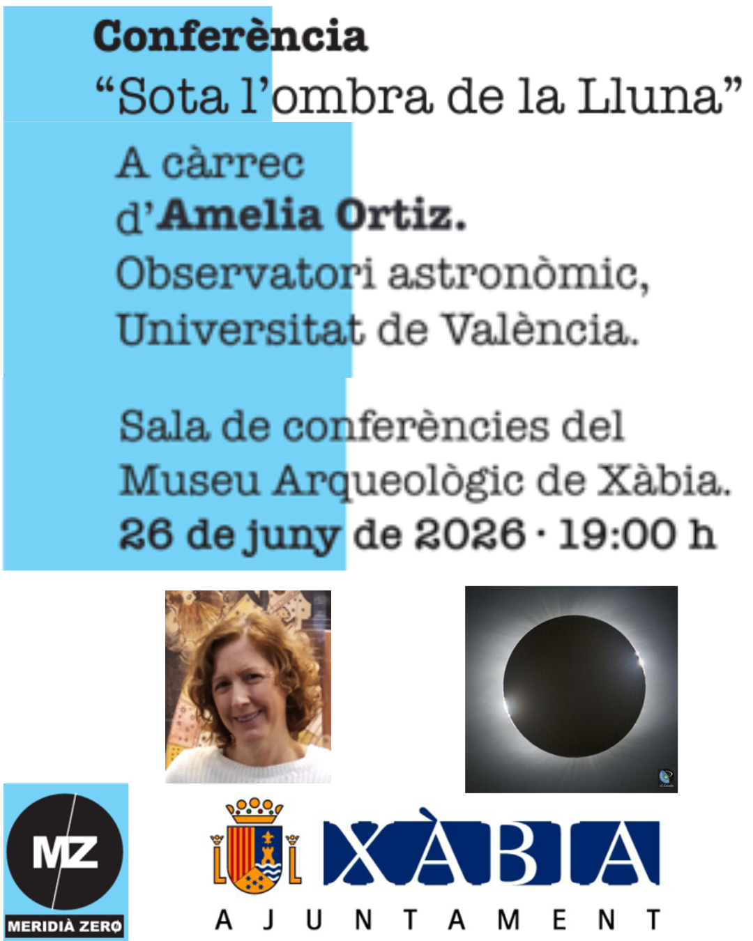 CONFERÈNCIA «Sota l’ombra de la Lluna», a càrrec d’Amelia Ortiz Gil · Observatori Astronòmic de la Universitat de València.